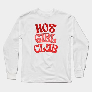 Hot Girl Club Long Sleeve T-Shirt